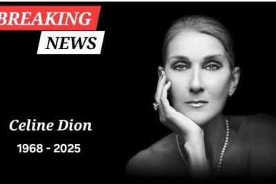 Celine Dion Says Goodbye! Family Confirms Heartbreaking Farewell Amid Tears