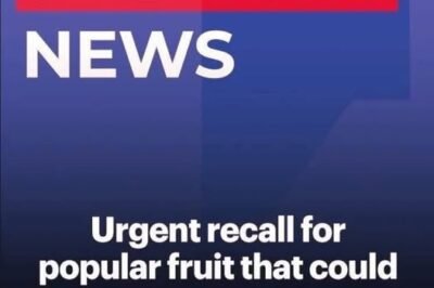Urgent recall for fruit sold in multiple