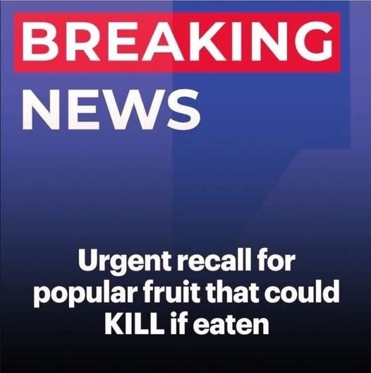 Urgent recall for fruit sold in multiple