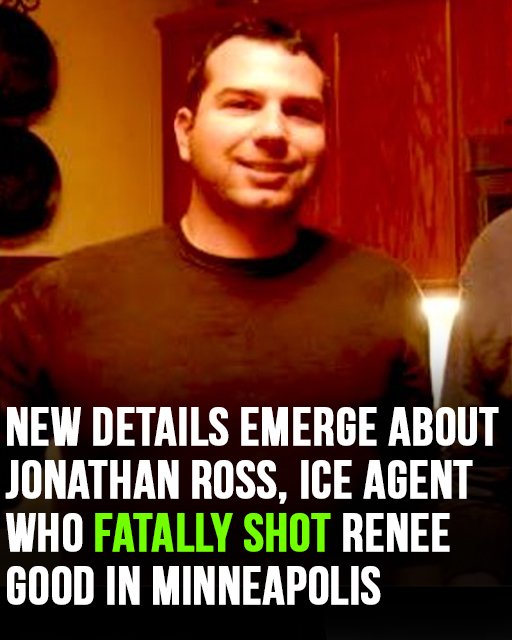 New details emerge about Jonathan Ross, ICE agent who fatally shot Renee Good