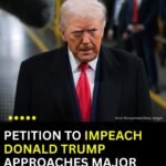 A petition calling for the impeachment of President Donald Trump