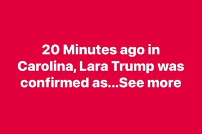 —20 Minutes ago in Carolina, Lara Trump was confirmed as…See more